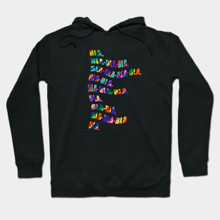 rainbow color blah blah blah Hoodie